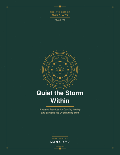 Quiet the Storm Within — 9 Yoruba Practices for Calming Anxiety