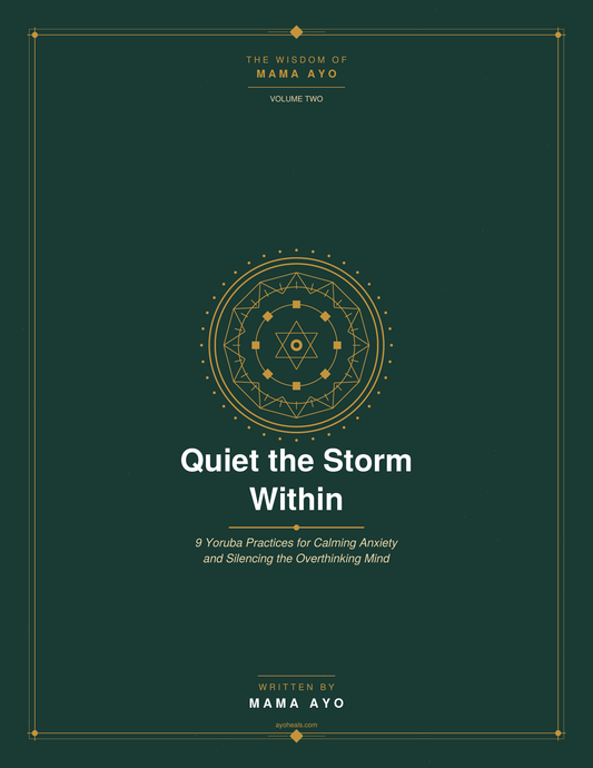 Quiet the Storm Within — 9 Yoruba Practices for Calming Anxiety