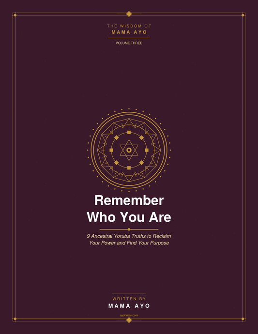Remember Who You Are — Reclaiming Your Identity Through Ancestral Wisdom
